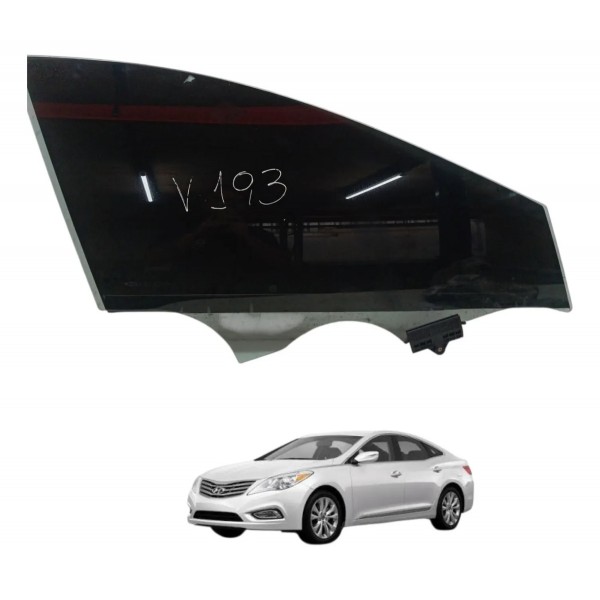Vidro Dianteiro Direito Hyundai Azera 3.0 V6 2011 2012 2013