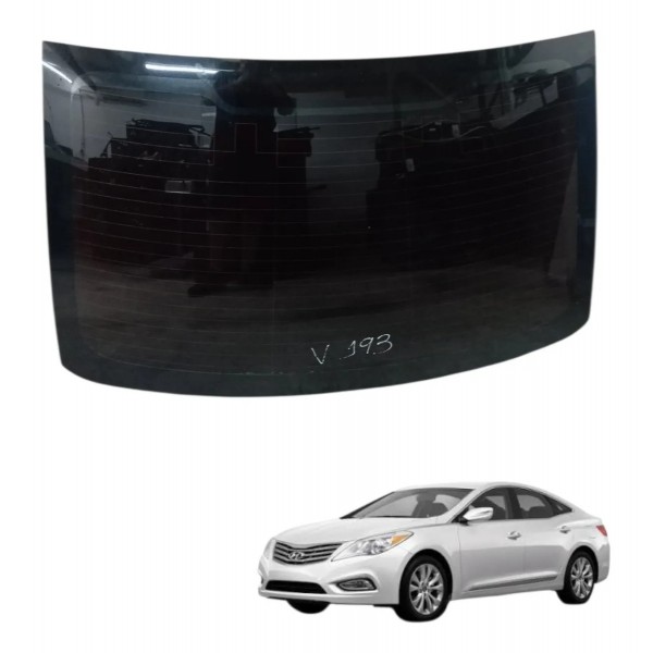 Vidro Traseiro Vigia Hyundai Azera 3.0 V6 2011 2012 2013